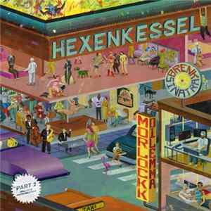Brenk Sinatra & Morlockk Dilemma - Hexenkessel EP (Part 2) FLAC album