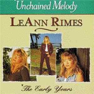LeAnn Rimes - Unchained Melody / The Early Years FLAC album