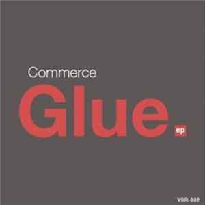 Commerce - Glue FLAC album