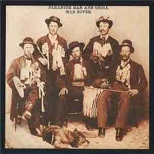 Mad River - Paradise Bar And Grill FLAC album