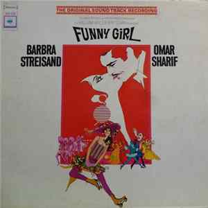Jule Styne / Barbra Streisand / Omar Sharif - Funny Girl (The Original Sound Track Recording) FLAC album