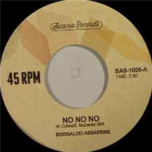 Boogaloo Assassins - No No No / Evil Ways FLAC album