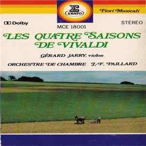 Vivaldi, Gérard Jarry, Orchestre De Chambre Jean-François Paillard - Les Quatre Saisons De Vivaldi FLAC album