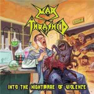 War Thrashed - Into The Nightmare Of Violence FLAC album