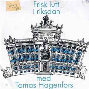 Tomas Hagenfors - Frisk Luft I Riksdan FLAC album