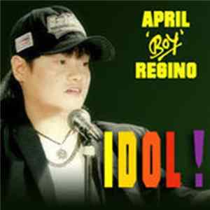 April Boy Regino - Idol FLAC album