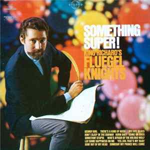 King Richard's Fluegel Knights - Something Super! FLAC album