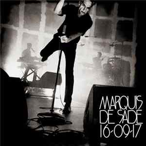 Marquis De Sade - 16-09-17 FLAC album