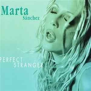 Marta Sánchez - Perfect Stranger FLAC album
