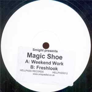 Smight Presents Magic Shoe - Weekend Work FLAC album