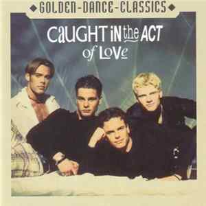 Caught In The Act - Caught In The Act Of Love FLAC album