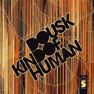 Dousk - Kind Of Human FLAC album