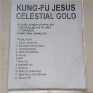 Kung-Fu Jesus - Celestial Gold FLAC album