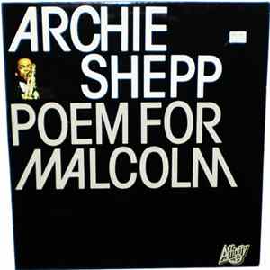 Archie Shepp - Poem For Malcolm FLAC album