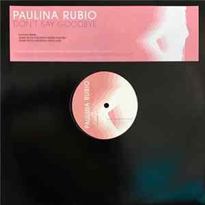 Paulina Rubio - Don't Say Goodbye FLAC album