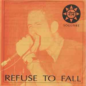 Refuse To Fall - Soulfire FLAC album