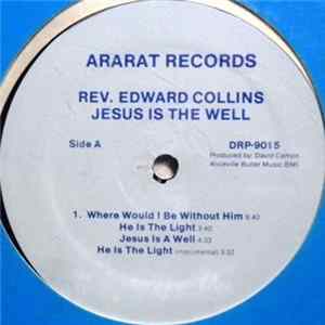 Rev. Edward Collins - Jesus Is The Well FLAC album