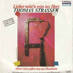 Thomas Strasser - Lieber Mitt'n Rein Ins Herz FLAC album