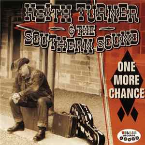 Keith Turner And The Southern Sound - One More Chance FLAC album