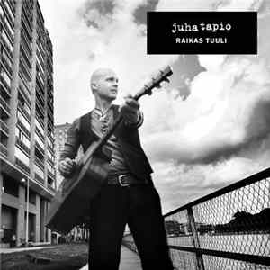 Juha Tapio - Raikas Tuuli FLAC album