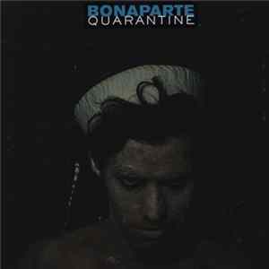 Bonaparte - Quarantine FLAC album