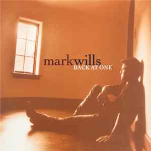 Mark Wills - Back At One FLAC album