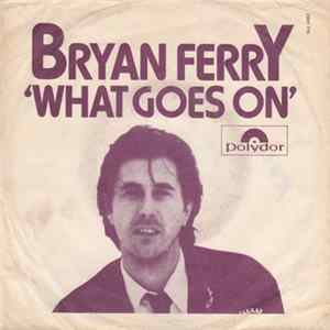 Bryan Ferry - What Goes On FLAC album