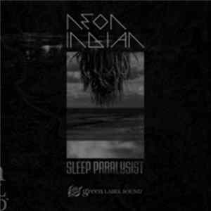 Neon Indian - Sleep Paralysist FLAC album