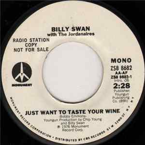 Billy Swan With The Jordanaires - Just Want To Taste Your Wine FLAC album