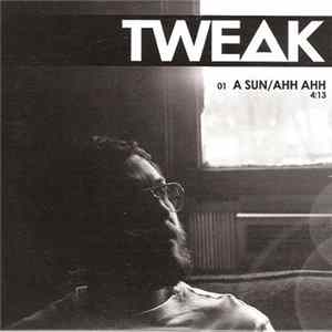 Tweak Bird - A Sun / Ahh Ahh FLAC album