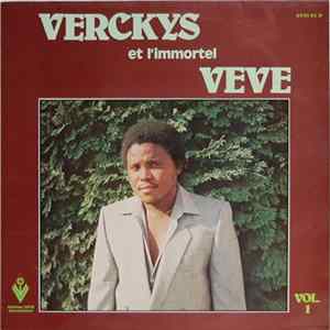 Verckys Et L'Immortel Veve - Verckys Et L'Immortel Veve - Vol. 1 FLAC album