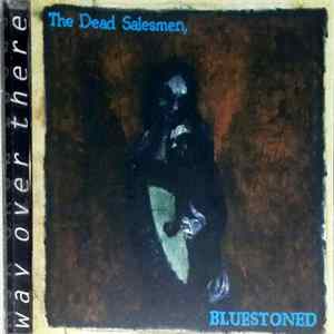 The Dead Salesmen - Bluestoned FLAC album