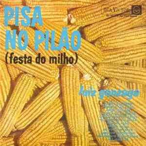 Luiz Gonzaga - Pisa No Pilão (Festa Do Milho) FLAC album