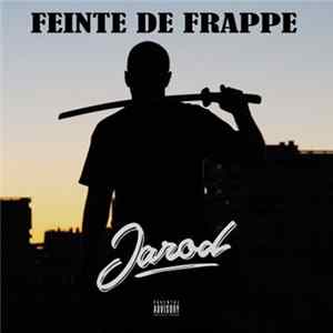 Jarod - Feinte de Frappe FLAC album