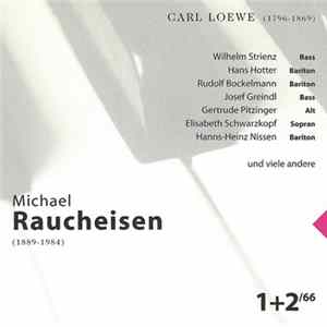 Michael Raucheisen, Carl Loewe - Michael Raucheisen 1+2/66 FLAC album