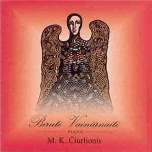 Birutė Vainiūnaitė - M. K. Čiurlionis - Lietuvos Fortepijoninė Muzika 6 / Lithuanian Piano Music 6 FLAC album