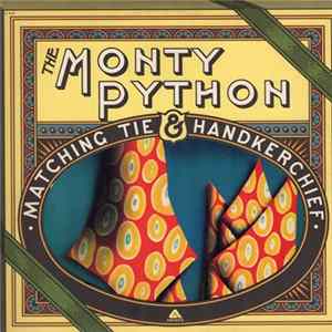 Monty Python - The Monty Python Matching Tie And Handkerchief FLAC album