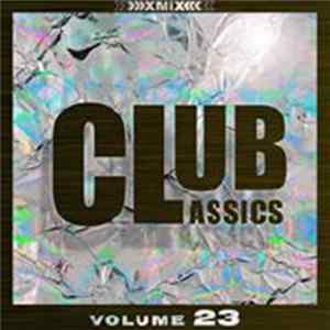 Various - Club Classics Volume 23 FLAC album