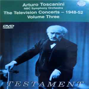 Arturo Toscanini - Giuseppe Verdi - The Television Concerts - 1948-52. Volume Three FLAC album
