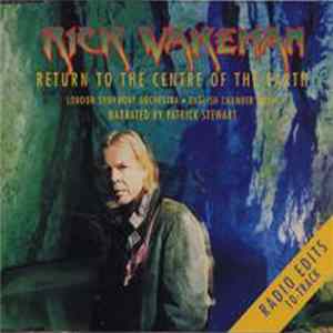 Rick Wakeman - Return To The Centre Of The Earth (Radio Edits) FLAC album
