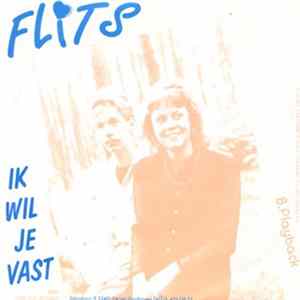 Flits - Ik Wil Je Vast FLAC album