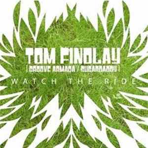 Tom Findlay - Watch The Ride FLAC album