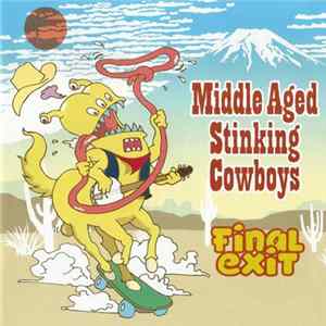 Final Exit - Middle Aged Stinking Cowboys FLAC album