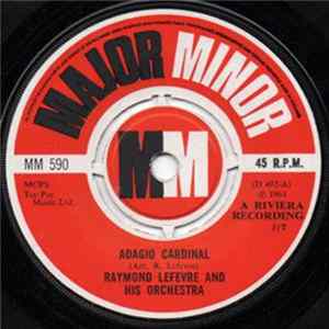 Raymond Lefevre And His Orchestra - Adagio Cardinal / Those Were The Days FLAC album