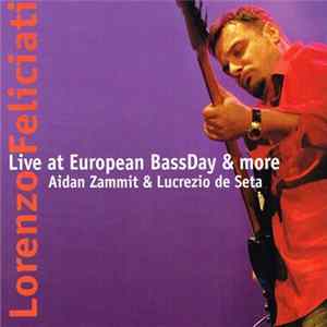 Lorenzo Feliciati - Live At European BassDay & More FLAC album