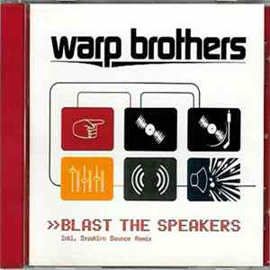Warp Brothers - Blast The Speakers FLAC album