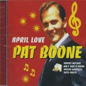 Pat Boone - April Love FLAC album