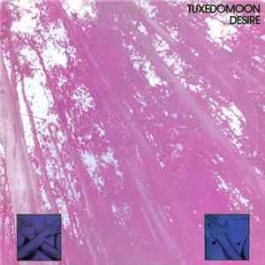 Tuxedomoon - Desire FLAC album