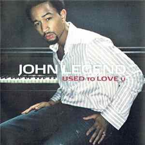 John Legend - Used To Love U FLAC album