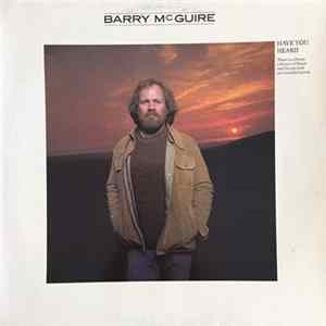 Barry McGuire - Have You Heard FLAC album